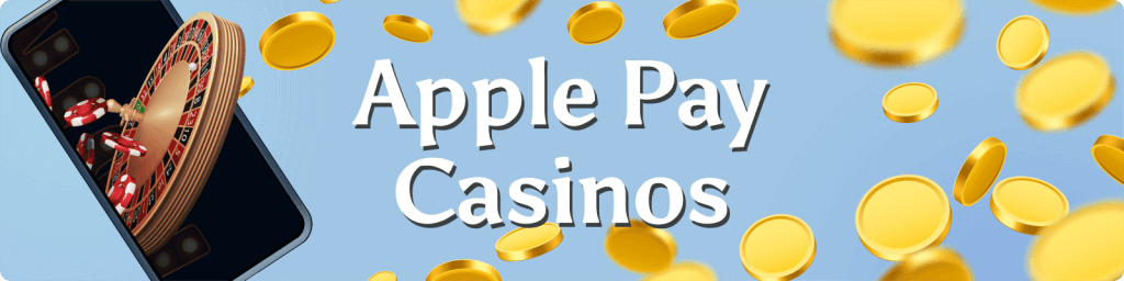 Apple Pay Casinos