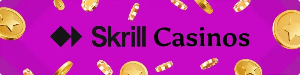 Online casinos accepting Skrill